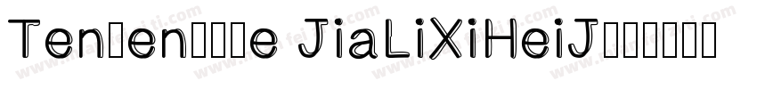 Tensentype JiaLiXiHeiJ字体转换
